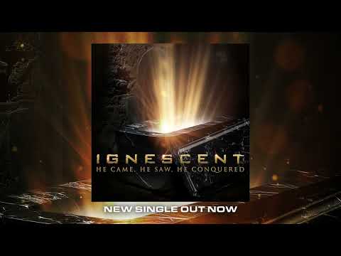 Ignescent - "He Came, He Saw, He Conquered" - Official Visualizer