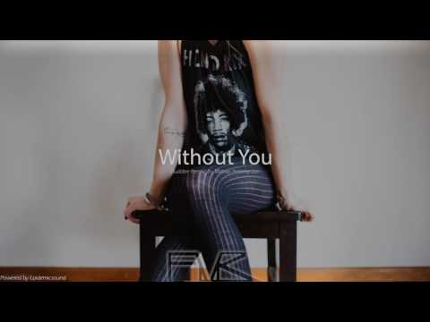 Without You [Buddee Remix] - Mattias Andreasson