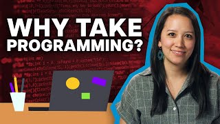 5 Reasons Everyone Should Take Programming