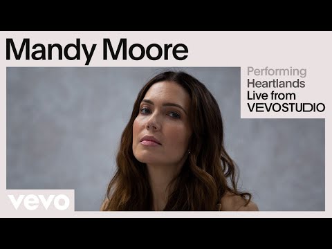 Mandy Moore - Heartlands (Live Performance) | Vevo
