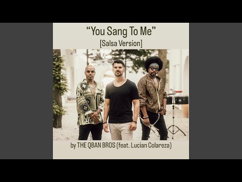 You sang to me (feat. Lucian Colareza) (Salsa Version)