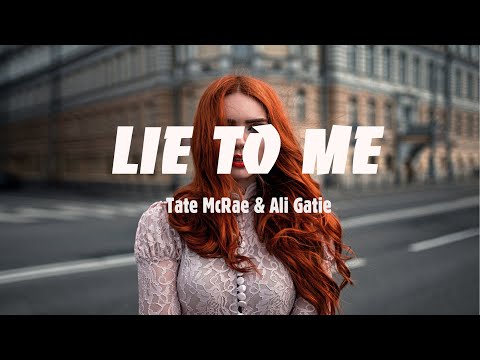 Tate McRae & Ali Gatie - Lie to me (LYRICS) #TateMcRae #lietome #Lyrics