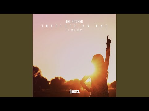 Together As One (feat. Sam LeMay)