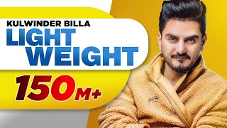 Light Weight (Official Video)  Kulwinder Billa  Mi