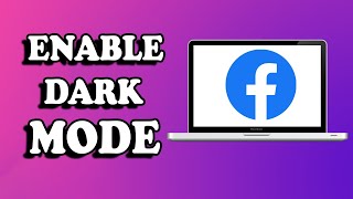 How To Turn On Dark Mode On Facebook Pc (2024)