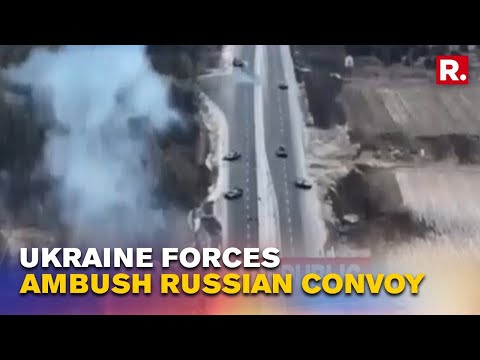 Russia-Ukraine War News: Ukrainian Troops Ambush Russian Convoy Heading To Kyiv