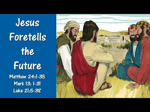 NT2 23 Jesus Foretells the Future