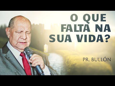 O que falta para você ser feliz? - Pr. Alejandro Bullón