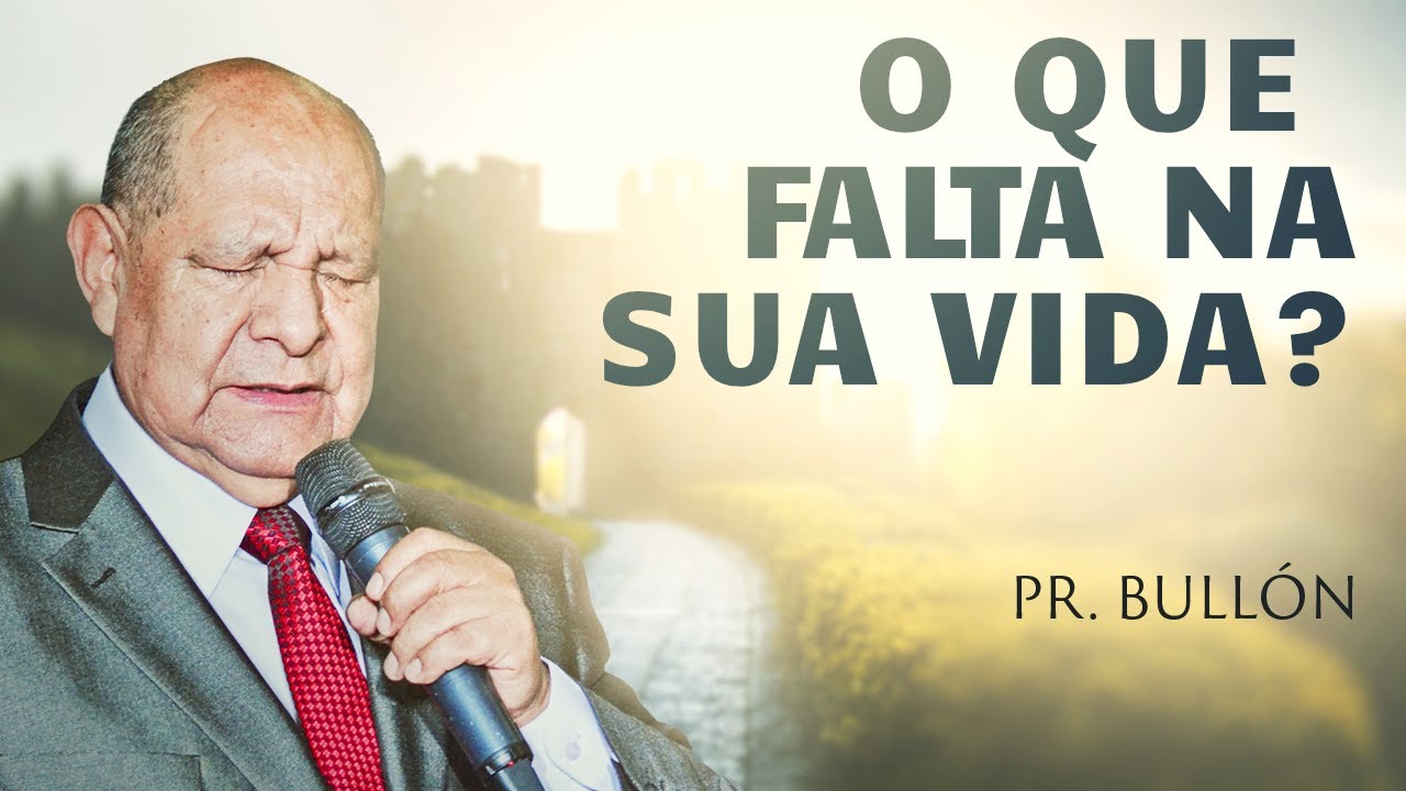 O que falta para você ser feliz? - Pr. Alejandro Bullón