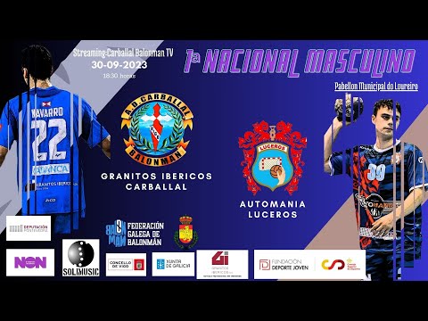 1ªDivision Nacional Masculino (Jornada-3) GRANITOS IBERICOS CARBALLAL VS AUTOMANIA LUCEROS