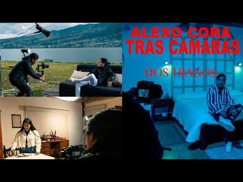 Alexo Cora - Tras Camaras - Dos Tragos