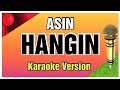 Hangin By Asin Karaoke With Lyrics