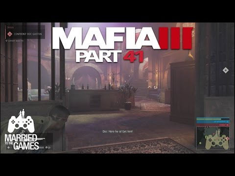 Mafia III Walkthrough Gameplay Part 41 - Doc Gaston