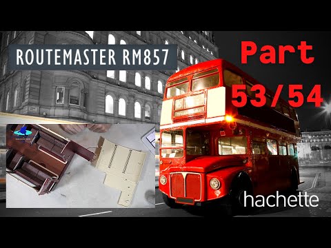 Hachette Routemaster RM857 Londonbus Part 53 & 54 - Einbau der hinteren Wand und erstes Dachteil!