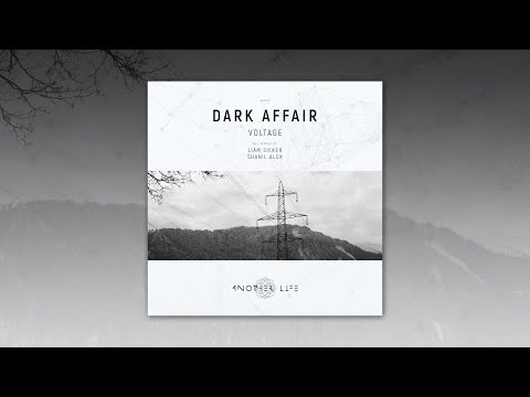 Dark Affair - Voltage (Liam Sieker Remix) [Another Life Music]