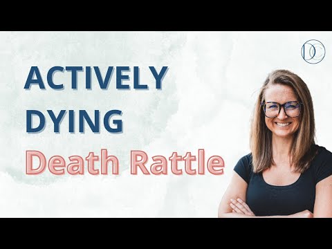 Actively Dying Death Rattle