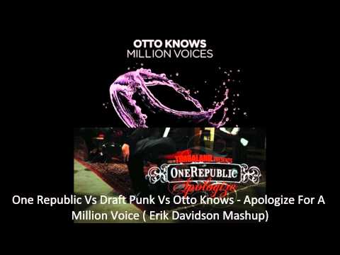 One Republic Vs Daft Punk Vs Otto Knows - Apologize For A Million Voices ( Erik Davidson Mashup)