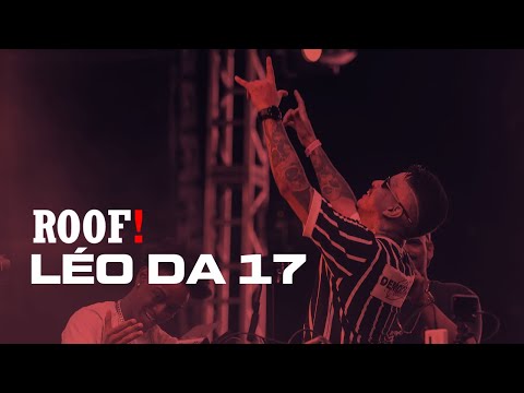 DJ LÉO DA 17 | ROOF! Produtora - Subverso! 3 Anos X ROOF! 6 anos | DJ SET - SP/25
