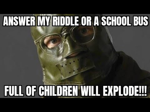 ANSWER MY RIDDLE, BATMAN!!!