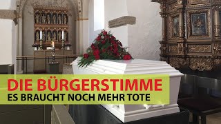 Es braucht noch viel mehr Tote! – Die Bürgerstimme Burgenlandkreis