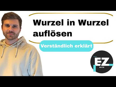 Wurzel in Wurzel auflösen, Doppelwurzel | Verständlich erklärt