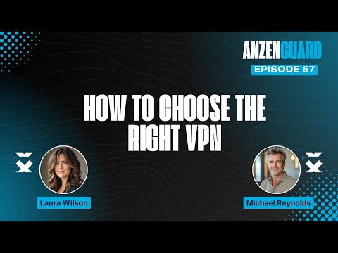 Don't Get Scammed: Tips for Picking a Reliable VPN | AnzenGuard Podcast [EP 057]