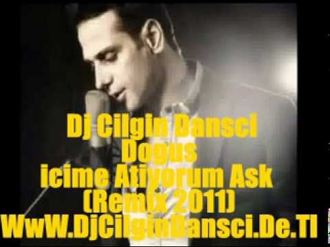 Dj Cilgin Dansci Vs Dogus - icime Atiyorum Ask (Remix 2011)