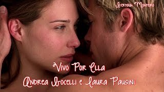 ❤ Vivo Por Ella ❤ Andrea Bocelli e Laura Pausini ❤ (Tradução)