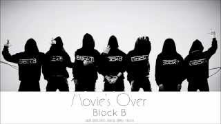 Block B - Movie's Over (Color Coded Lyrics: Hangul, Romaji, English)