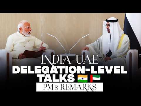 PM Modi holds delegation-level talks with UAE President HH Sheikh Mohamed bin Zayed Al Nahyan