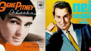 It Hurts To Be In Love - Gene Pitney &amp; Neil Sedaka (Stereo Mix)