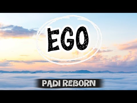 EGO - PADI REBORN ( Video Lyric ) 