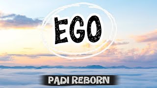 Download lagu EGO - PADI REBORN ( Video Lyric )  mp3