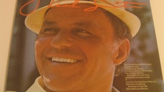 Frank Sinatra -- Some Nice Things l' ve Missed /Satisfy Me One More Time 1974