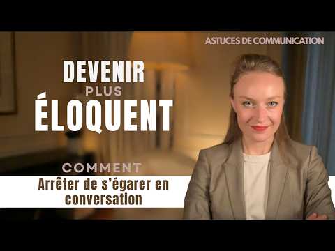 Stop Talking Around! How to Express Yourself Better and Be More Charismatic