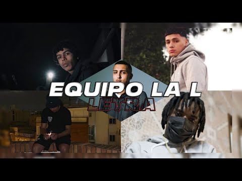 EQUIPO LA L | Morad, Beny, Wise, Blokecon, 2001 | Letra