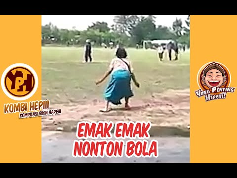 kombi-heppiii-emak-emak-nonton-bola