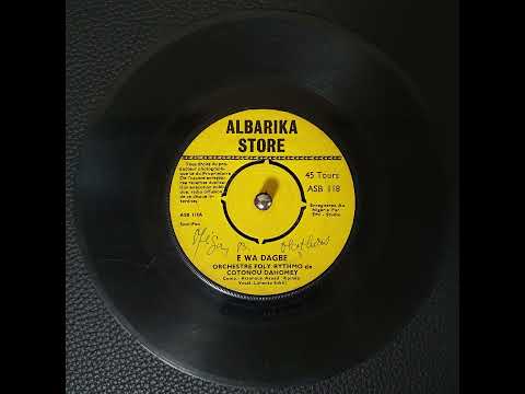 E Wa Dagbe & Mahu Ma Won Mede - Orchestre Poly Rythmo de Cotonou Dahomey (Vinyl Rip)