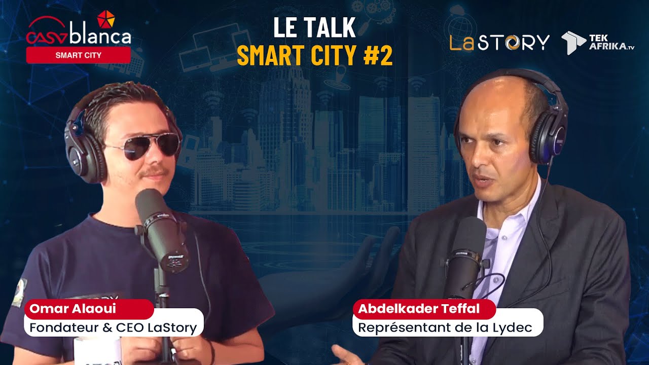 Smart city talk : Ep 4 avec Abdelkader Teffal - LA CONTRIBUTION DE LA LYDEC À LA SMART CITY