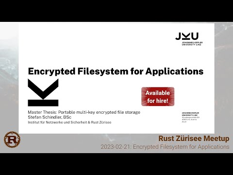 Encrypted File System for Rust/Android Applications by Stefan Schindler - Rust Zürisee Feb 2023