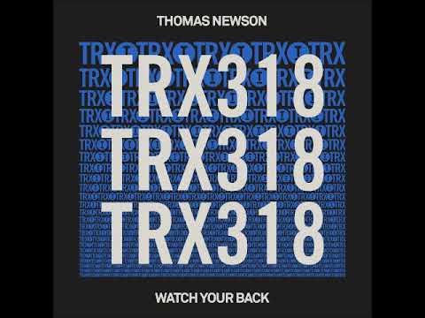 Thomas Newson - Watch Your Back (Extended Mix) [TOOLROOM TRAX]