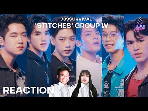🖤 Ep. 141 789SURVIVAL 'Stitches' GROUP W - MIN, NEX, OBO, OTTO, PECH, PHUTATCHAI  🌈🌷#ดึกดื่นชวนรีแอค