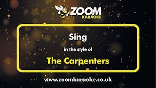 The Carpenters - Sing - Karaoke Version from Zoom Karaoke