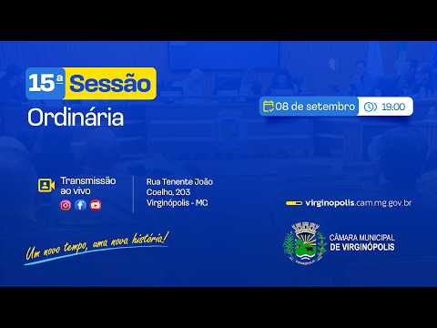 15ª REUNIÃO ORDINÁRIA 🔵 CÂMARA VIRGINÓPOLIS | 08/09/2026