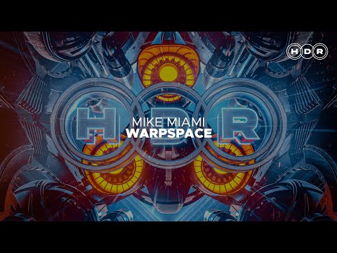 Mike Miami - WarpSpace (Big Room/Mainstage)