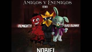 Amigos y Enemigos (Oficial Remix )  ❌Noriel❌Bad Bunny❌Almighty.