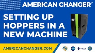 Setting Up Hoppers in a New Changer