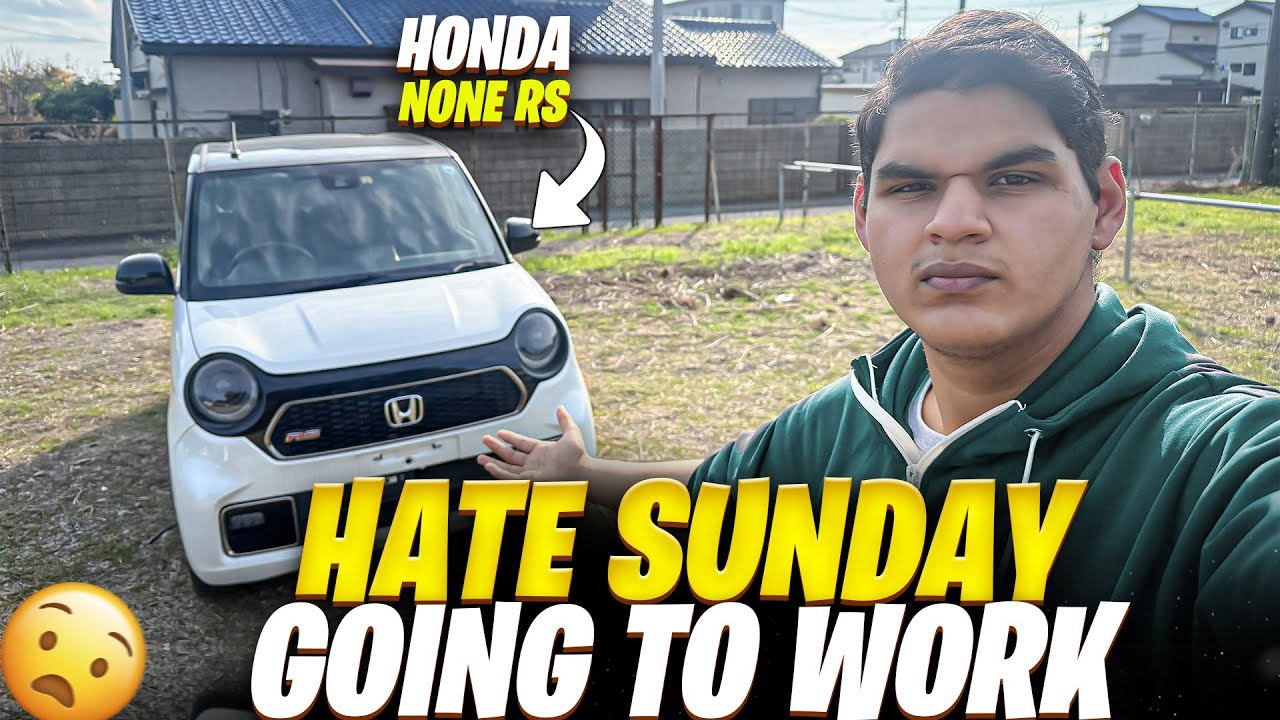 I HATE SUNDAY GOING TO WORK | HONDA N-ONE RS TURBO