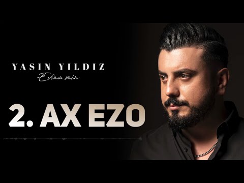 Yasin Yildiz – 2. Ax Ezo [Official Audio]