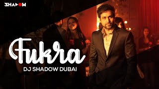 Rush | Fukra | DJ Shadow Dubai Remix